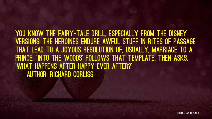 Happy Ever After Quotes By Richard Corliss