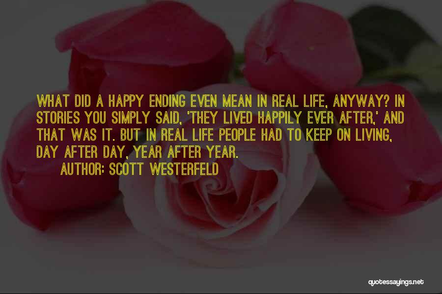 Happy Ever After Quotes By Scott Westerfeld