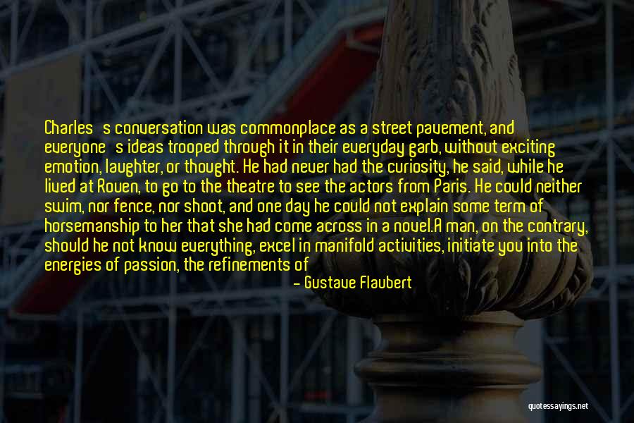 Happy Exciting Quotes By Gustave Flaubert Happy Exciting Quotes By Gustave Flaubert