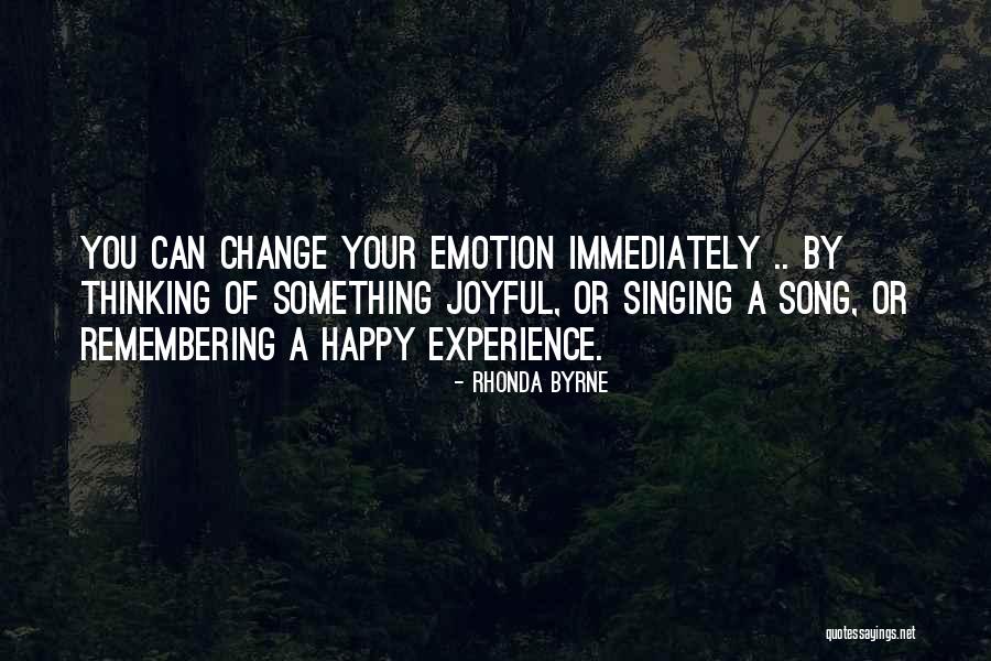 Happy Experience Quotes By Rhonda Byrne Happy Experience Quotes By Rhonda Byrne
