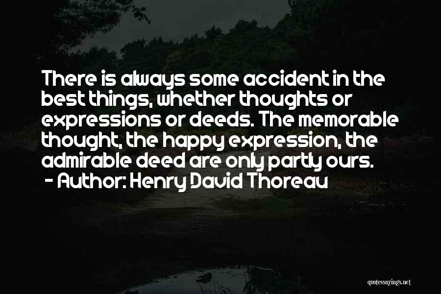 Happy Expressions Quotes By Henry David Thoreau