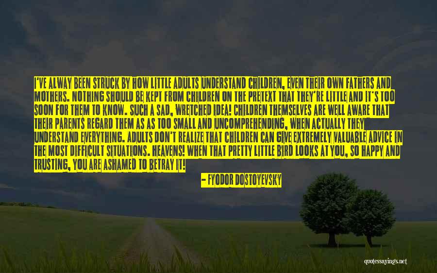 Happy Fathers Quotes By Fyodor Dostoyevsky Happy Fathers Quotes By Fyodor Dostoyevsky