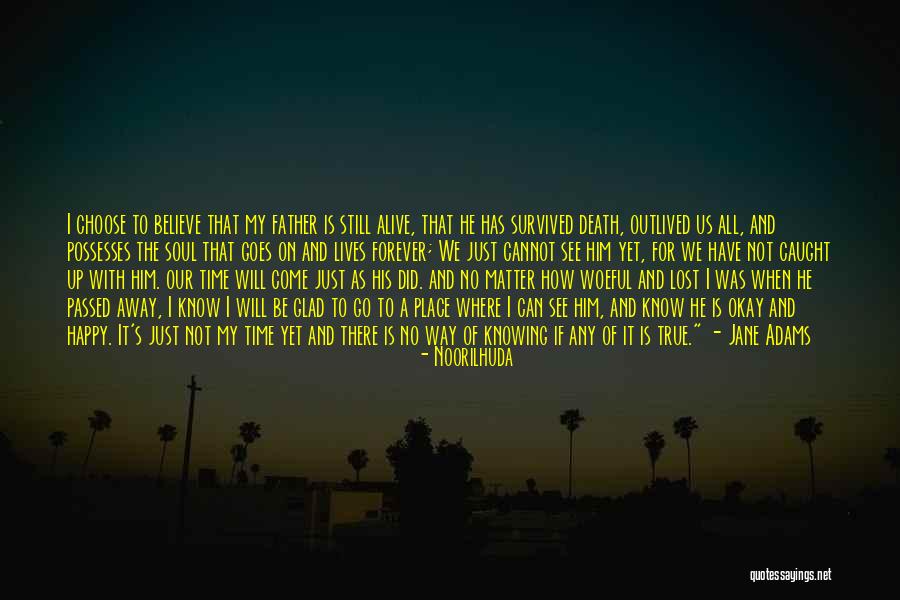 Happy Fathers Quotes By Noorilhuda Happy Fathers Quotes By Noorilhuda