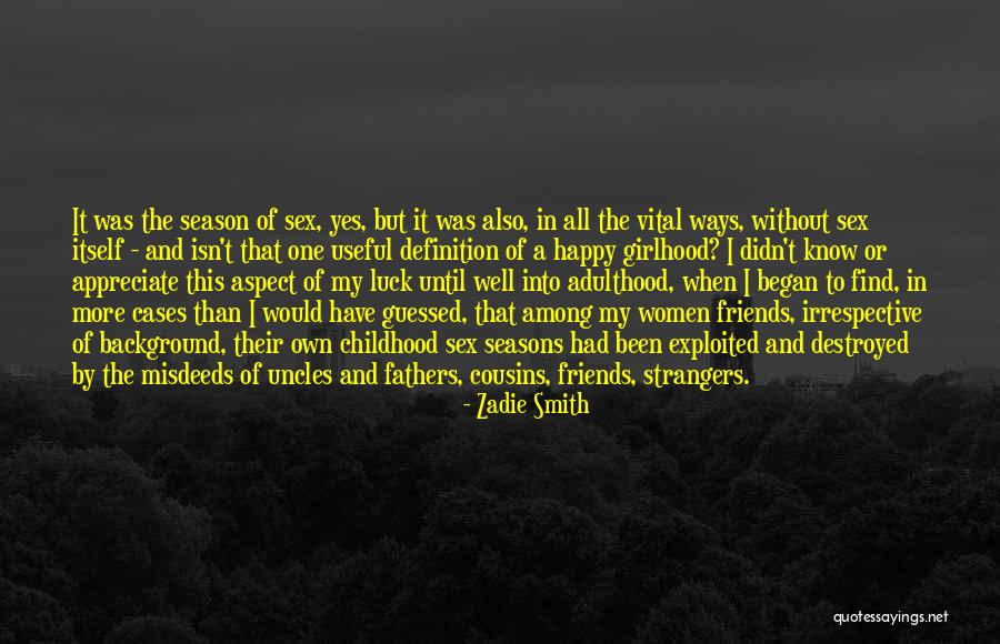 Happy Fathers Quotes By Zadie Smith Happy Fathers Quotes By Zadie Smith