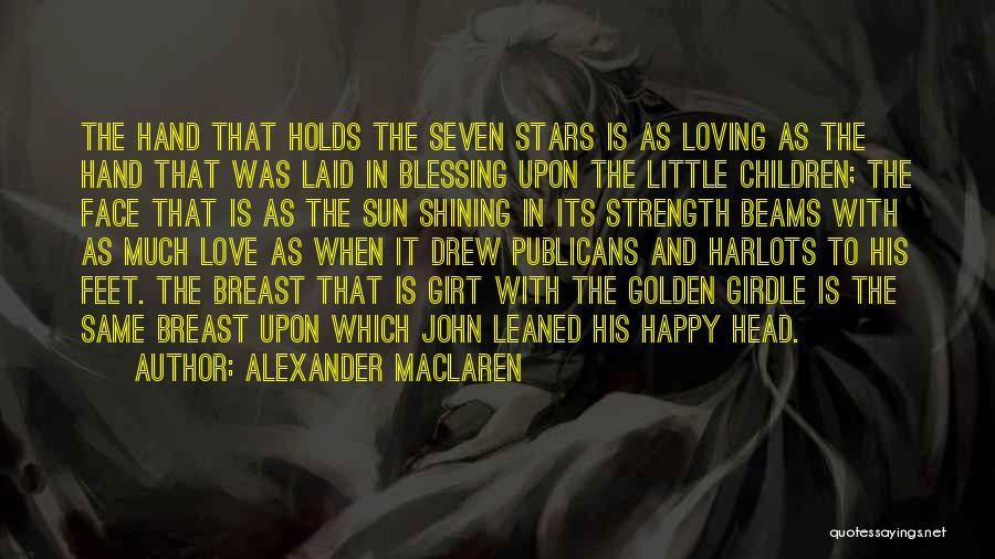 Happy Feet Quotes By Alexander MacLaren