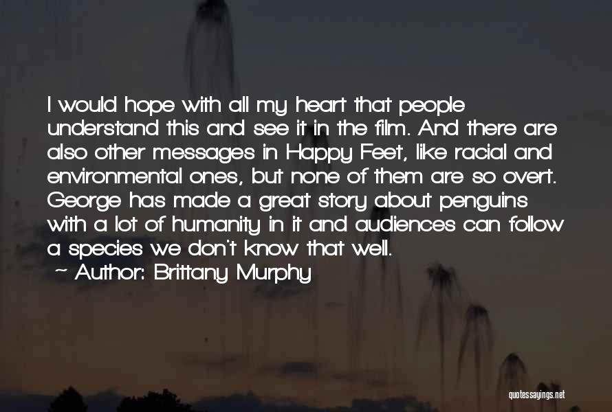 Happy Feet Quotes By Brittany Murphy