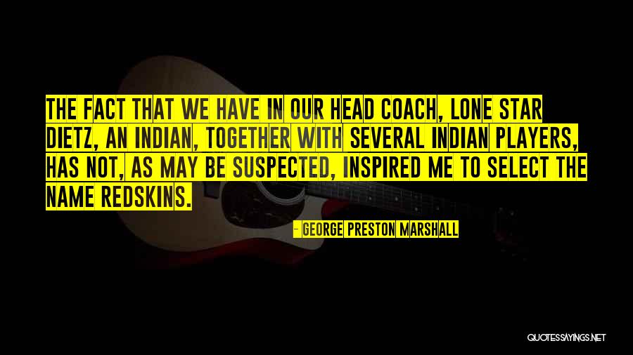 Happy Fiesta Quotes By George Preston Marshall Happy Fiesta Quotes By George Preston Marshall