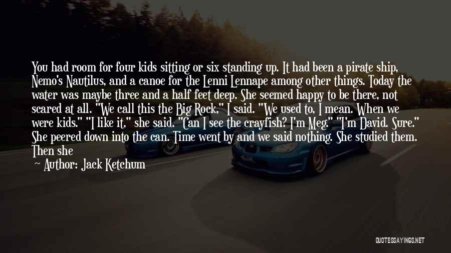 Happy For Awhile Quotes By Jack Ketchum Happy For Awhile Quotes By Jack Ketchum