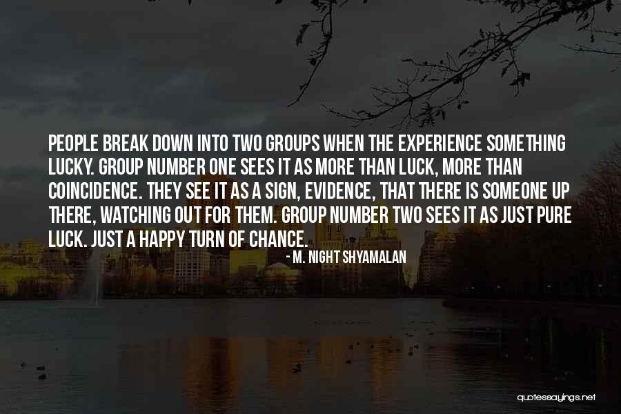 Happy For Break Up Quotes By M. Night Shyamalan Happy For Break Up Quotes By M. Night Shyamalan