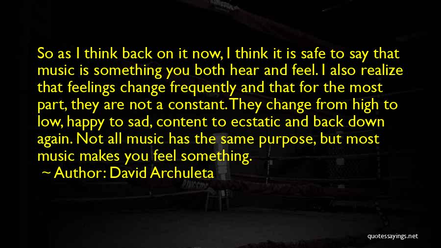 Happy For Change Quotes By David Archuleta