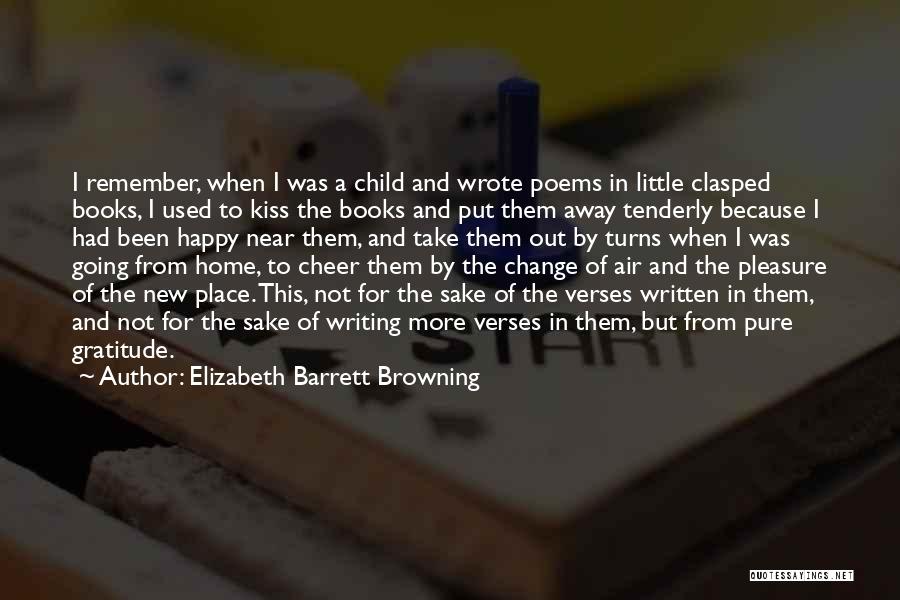 Happy For Change Quotes By Elizabeth Barrett Browning