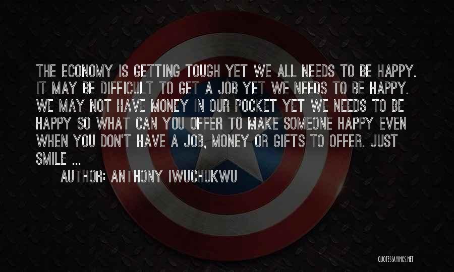 Happy For Getting Job Quotes By Anthony Iwuchukwu