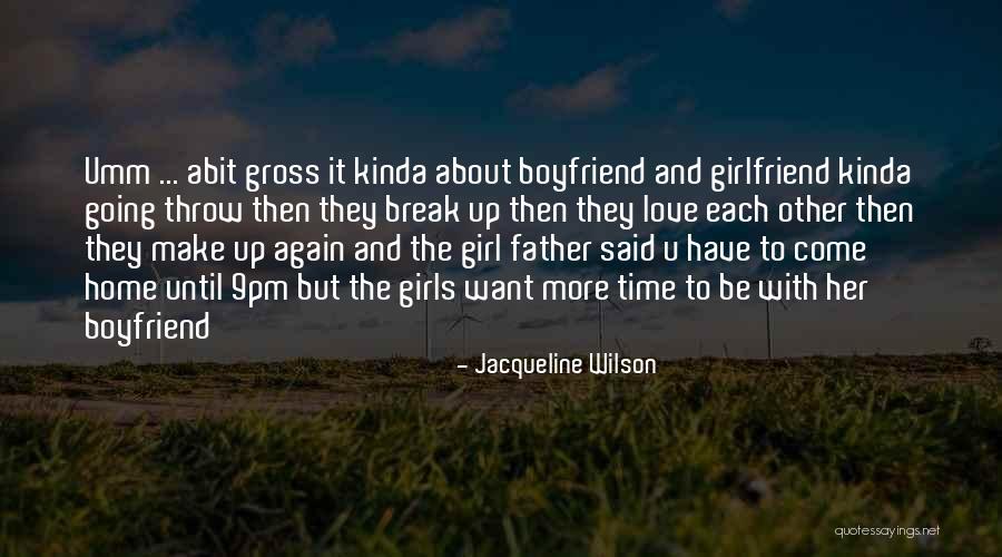 Happy For My Boyfriend Quotes By Jacqueline Wilson