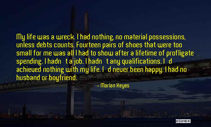 Happy For My Boyfriend Quotes By Marian Keyes