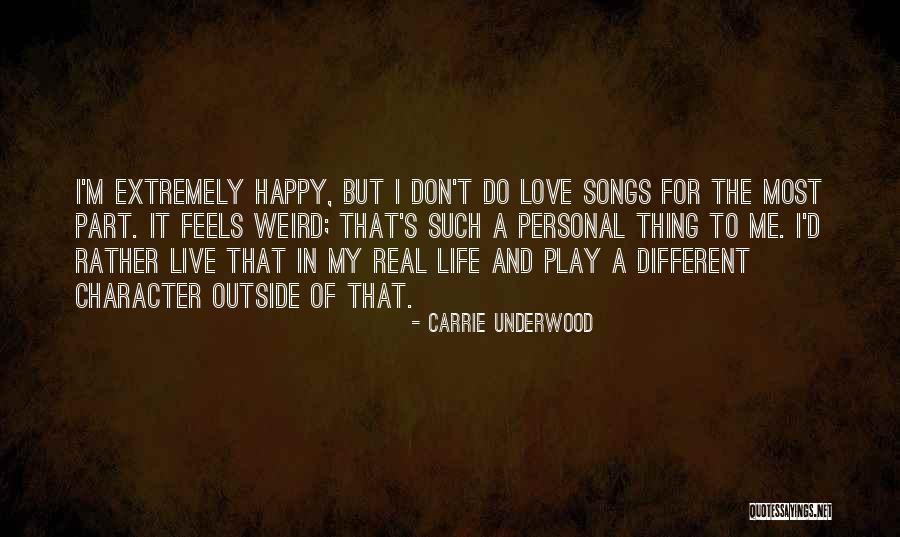 Happy For My Love Quotes By Carrie Underwood