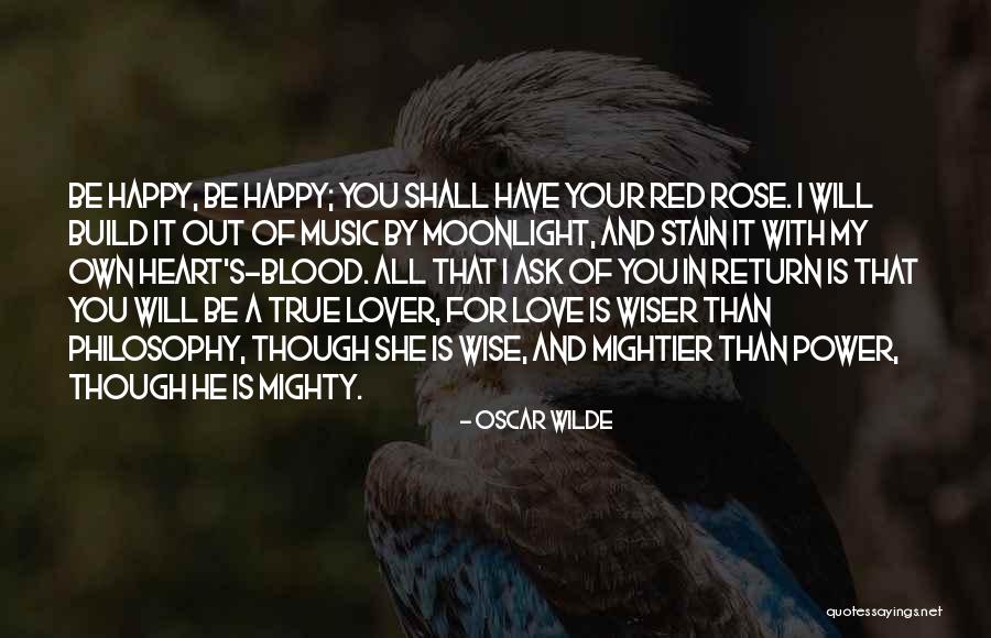 Happy For My Love Quotes By Oscar Wilde