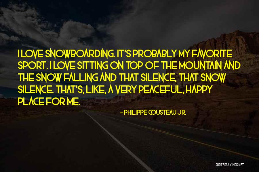 Happy For My Love Quotes By Philippe Cousteau Jr.