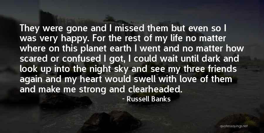 Happy For My Love Quotes By Russell Banks Happy For My Love Quotes By Russell Banks