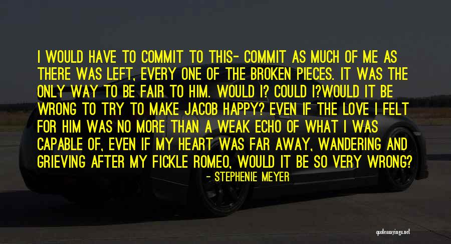 Happy For My Love Quotes By Stephenie Meyer Happy For My Love Quotes By Stephenie Meyer