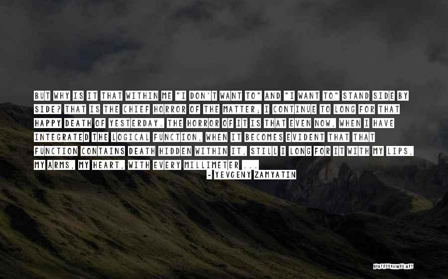 Happy For My Love Quotes By Yevgeny Zamyatin Happy For My Love Quotes By Yevgeny Zamyatin