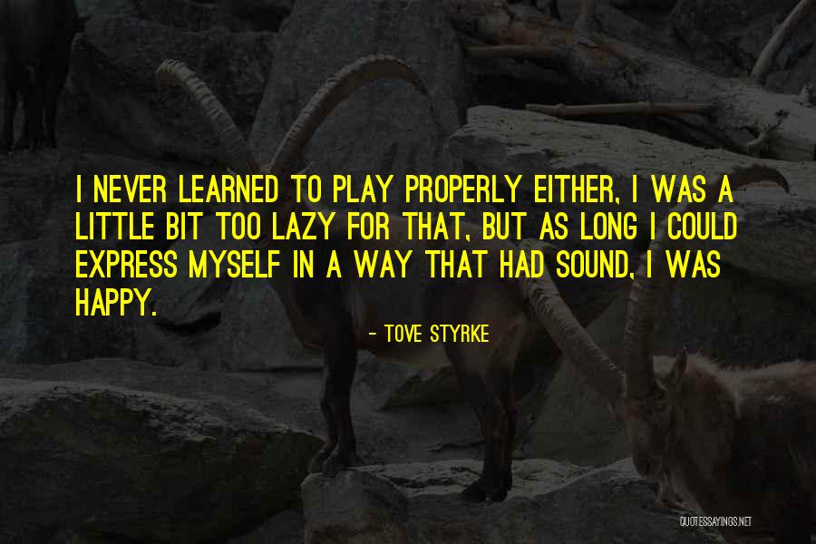 Happy For Myself Quotes By Tove Styrke Happy For Myself Quotes By Tove Styrke