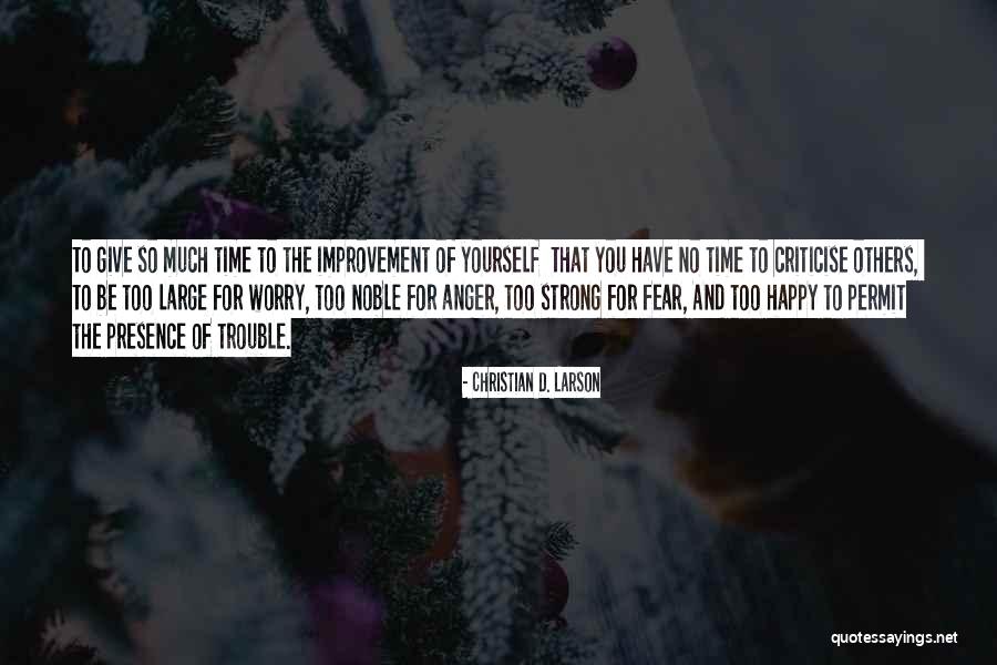 Happy For Others Quotes By Christian D. Larson Happy For Others Quotes By Christian D. Larson