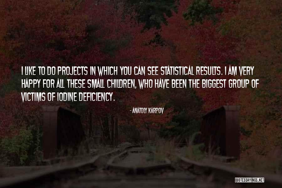 Happy For Who I Am Quotes By Anatoly Karpov Happy For Who I Am Quotes By Anatoly Karpov