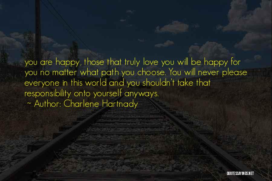 Happy For You Love Quotes By Charlene Hartnady