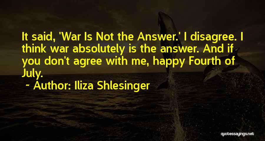 Happy Fourth July Quotes By Iliza Shlesinger