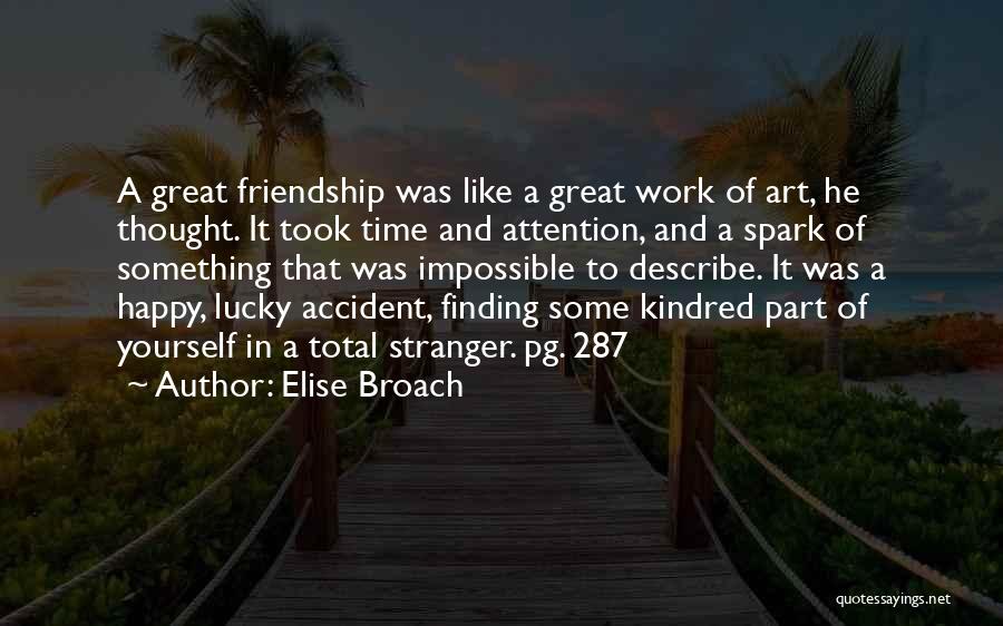 Happy Friendship Best Quotes By Elise Broach