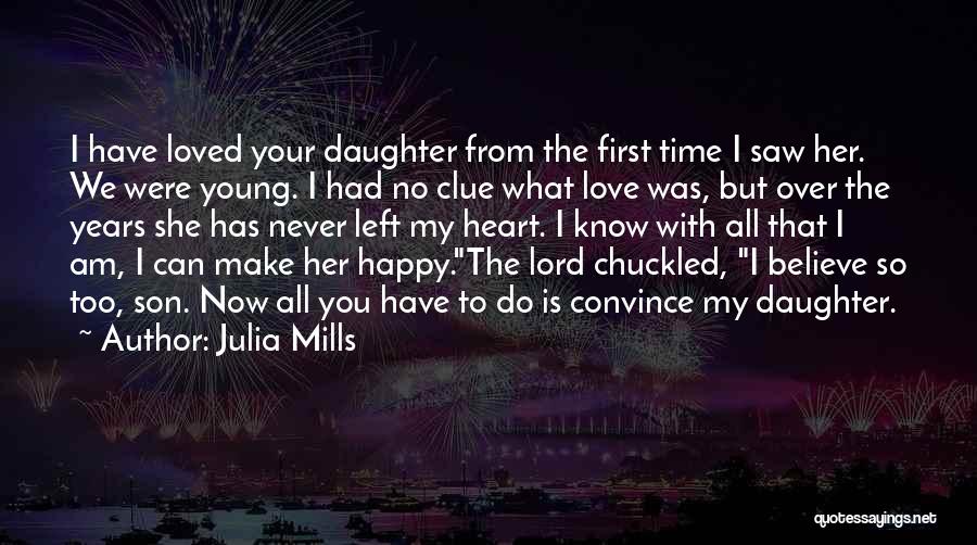 Happy From Heart Quotes By Julia Mills