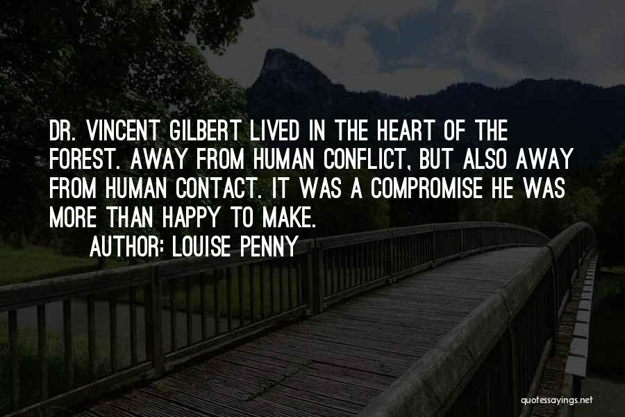 Happy From Heart Quotes By Louise Penny