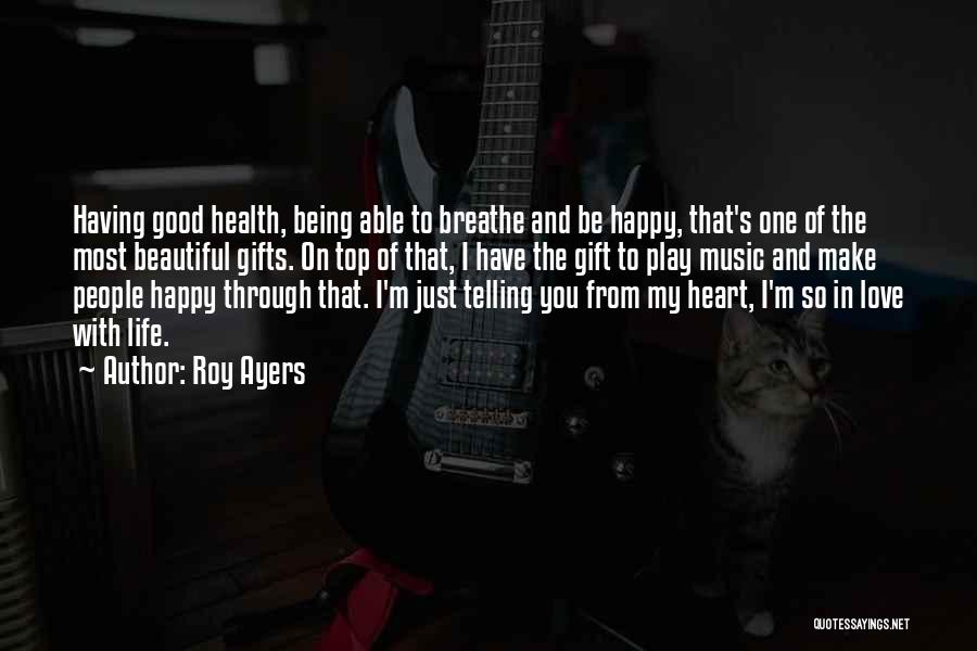 Happy From Heart Quotes By Roy Ayers