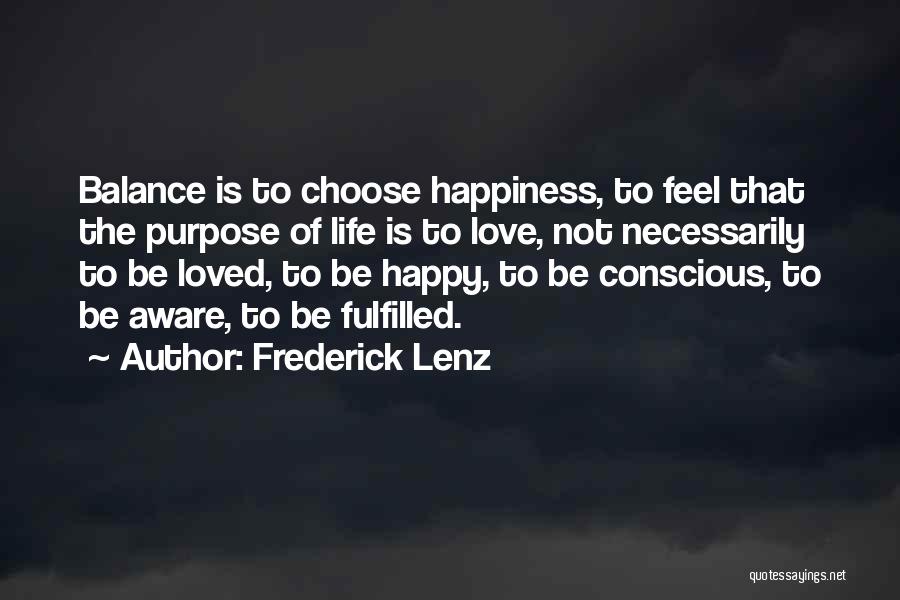 Happy Fulfilled Life Quotes By Frederick Lenz