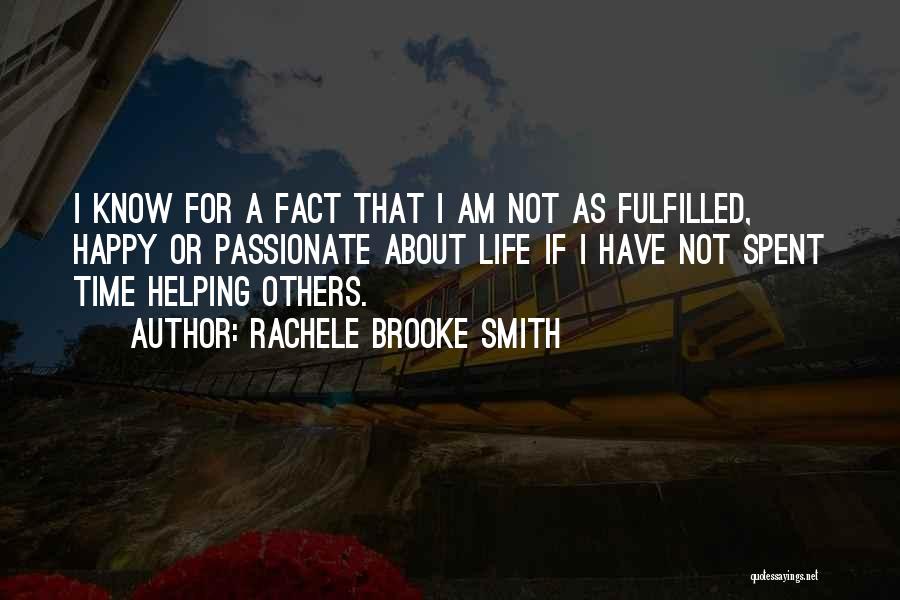 Happy Fulfilled Life Quotes By Rachele Brooke Smith