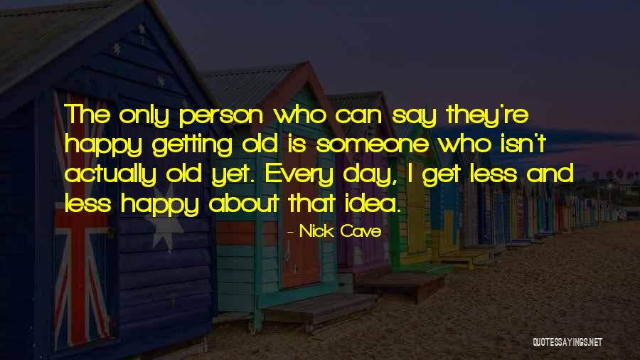 Happy G Day Quotes By Nick Cave