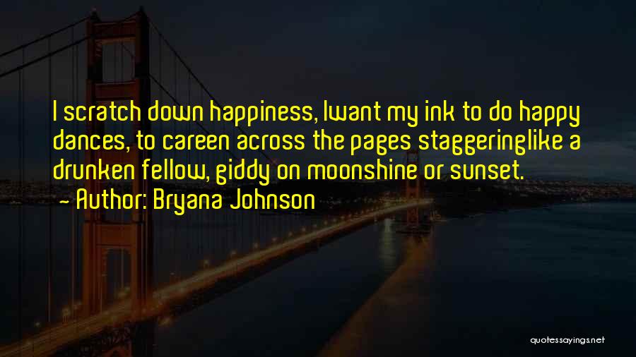 Happy Giddy Quotes By Bryana Johnson