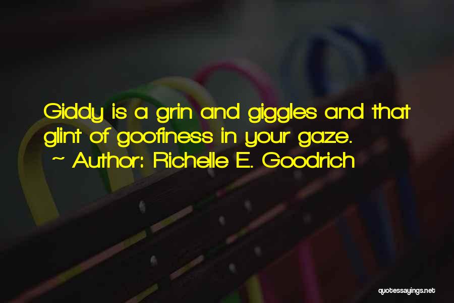 Happy Giddy Quotes By Richelle E. Goodrich