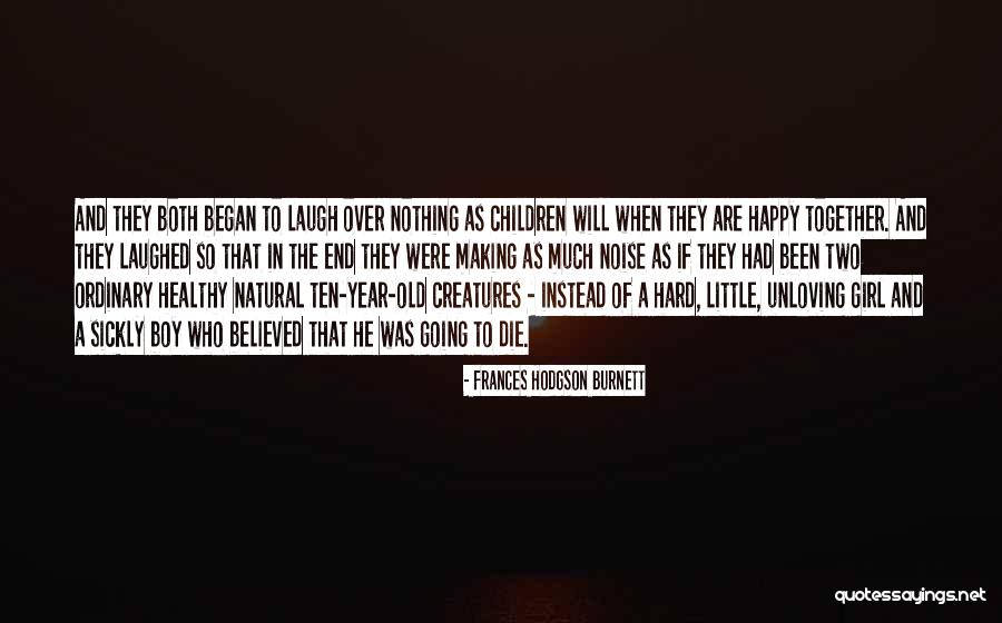 Happy Girl Quotes By Frances Hodgson Burnett Happy Girl Quotes By Frances Hodgson Burnett