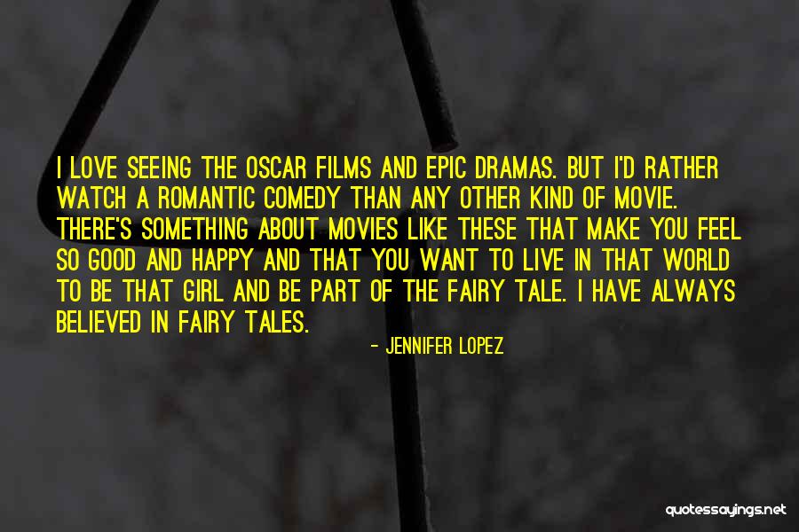 Happy Girl Quotes By Jennifer Lopez Happy Girl Quotes By Jennifer Lopez