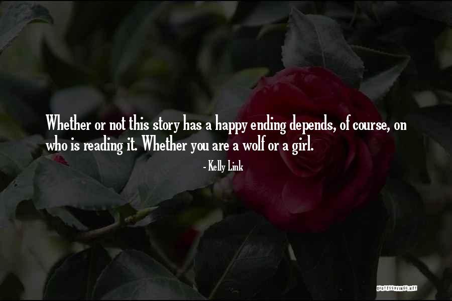 Happy Girl Quotes By Kelly Link Happy Girl Quotes By Kelly Link