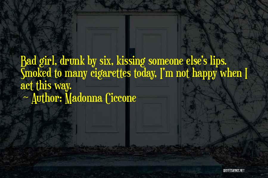 Happy Girl Quotes By Madonna Ciccone