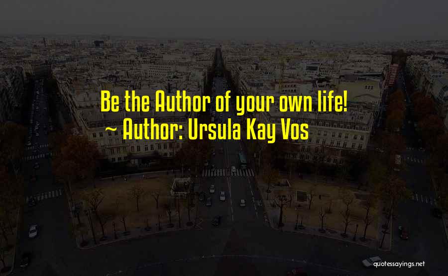 Happy Girl Quotes By Ursula Kay Vos