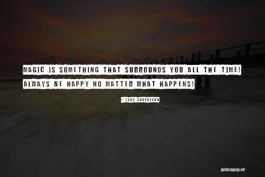 Happy Girls Are The Prettiest Quotes By Lars Andersson Happy Girls Are The Prettiest Quotes By Lars Andersson
