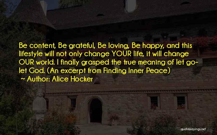 Happy Go Life Quotes By Alice Hocker