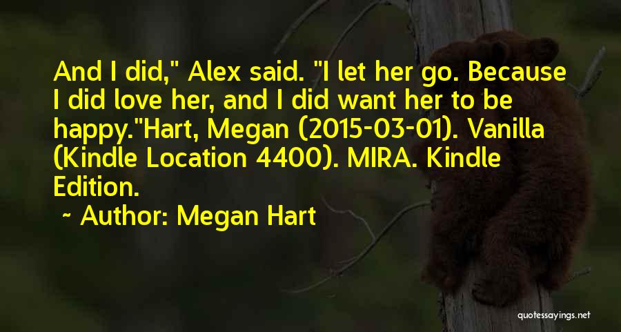 Happy Go Quotes By Megan Hart