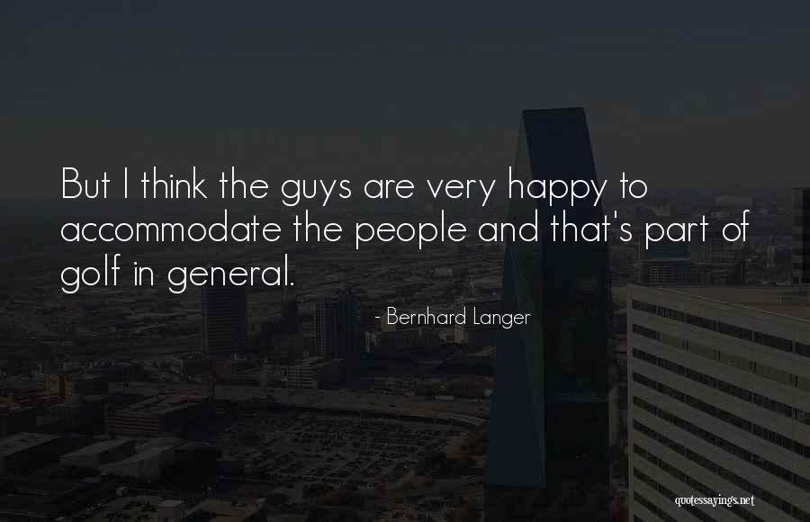 Happy Golf Quotes By Bernhard Langer Happy Golf Quotes By Bernhard Langer
