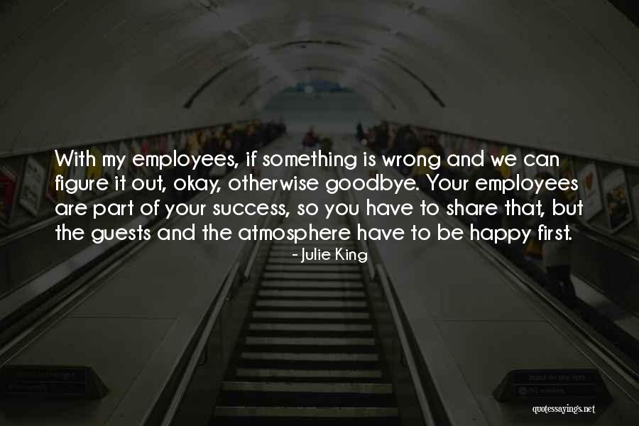 Happy Guests Quotes By Julie King Happy Guests Quotes By Julie King