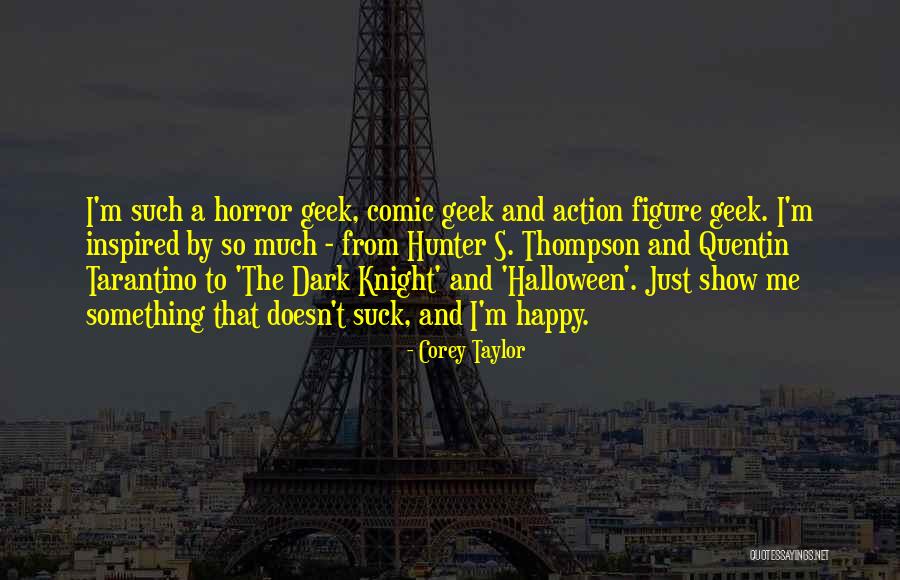 Happy Halloween Quotes By Corey Taylor