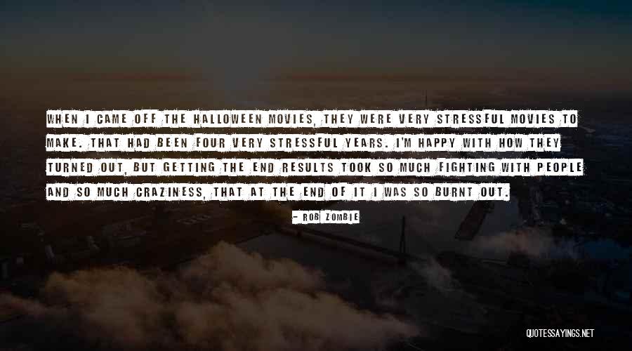 Happy Halloween Quotes By Rob Zombie Happy Halloween Quotes By Rob Zombie